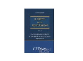 Il diritto delle assicurazioni Vol.1. L'impresa di assicurazione. Il contratto di assicurazione in generale